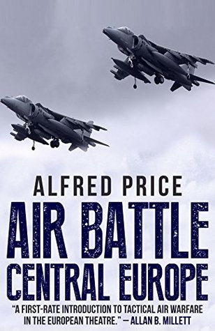 Air Battle Central Europe (Kindle Edition)