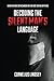 Decoding the Silent Man's Language: What Men Are Saying When They Are Not Saying Anything