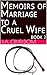 Memoirs of Marriage to a Cr...