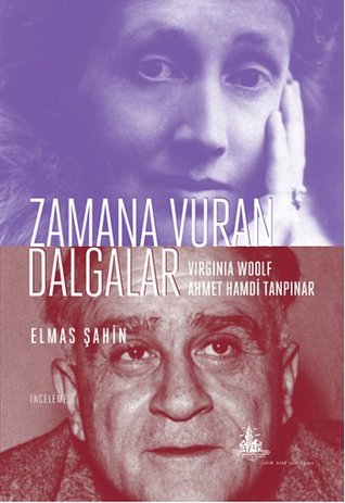Zamana Vuran Dalgalar - Virginia Woolf Ahmet Hamdi Tanpınar (Paperback)