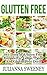 Gluten Free: 365 Days of Gluten Free Recipes For Celiac, Paleo And Gluten Free Diet (Dairy-Free, Wheat-Free, Celiac)