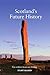 Scotland's Future History