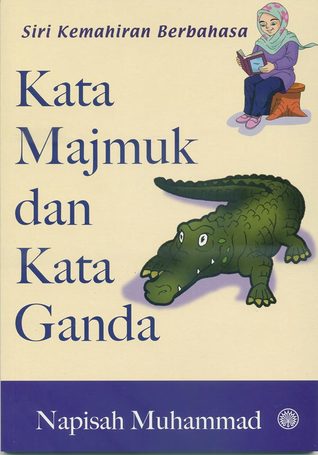 Siri Kemahiran Berbahasa Kata Majmuk Dan Kata Ganda By Napisah Mohammad