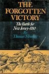 The Forgotten Victory: The Battle for New Jersey 1780