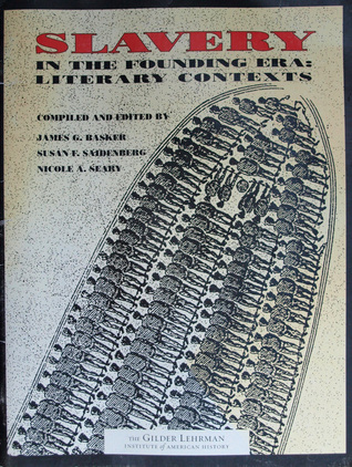 Slavery in the Founding Era: Literary Contexts