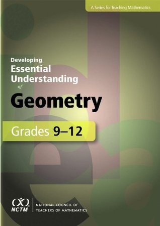 Developing Essential Understanding of Geometry for Teaching Mathematics in Grades 9–12 (Paperback)