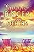 Summer Bigger Than Others by K.C. Faelan