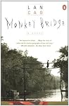 Monkey Bridge by Lan Cao