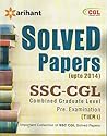 Solved Papers (upto 2014) SSC CGL Combined Graduate Level Pre. Examination Tier-I (1 Edition)