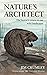 Nature's Architect: The bea...