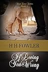 If Loving You is Wrong (Real Love #4)