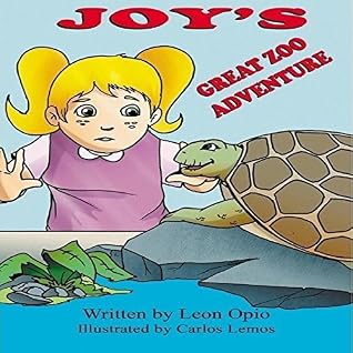 Joy's Great Zoo Adventure by Leon Opio