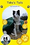 Toby's Tails by Susan  Keefe