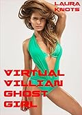 Virtual Villian Ghost Girl