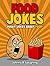 Food Jokes: Funny Jokes Abo...