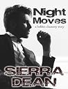 Night Moves by Sierra Dean