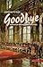 Goodbye: Inspektor Bronsteins Abschied (German Edition)