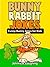 Jokes for Kids: Funny Bunny and Rabbit Jokes for Kids: Funny and Hilarious Rabbit Jokes for Kids (Funny Jokes for Kids)