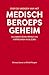 Over de grenzen van het medisch beroepsgeheim by Herman Jansen