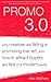 Promo 3.0: Why Creatives ar...
