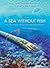 A Sea without Fish: Life in the Ordovician Sea of the Cincinnati Region (Life of the Past)