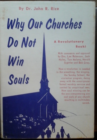 Why Our Churches Do Not Win Souls