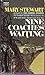 Nine Coaches Waiting by Mary  Stewart
