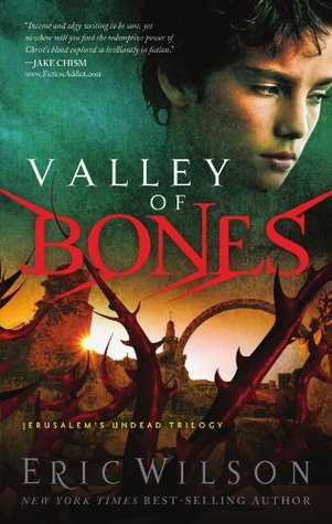 Valley Of Bones (Jerusalem's Undead Trilogy #3)