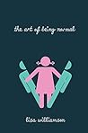 The Art of Being Normal by Lisa  Williamson