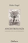 Ancestrología. Sanando con los antepasados (Spanish Edition)