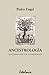 Ancestrología. Sanando con los antepasados by Pedro Engel
