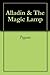 Alladin & The Magic Lamp