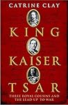 King, Kaiser, Tsar