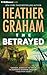 The Betrayed by Heather Graham The Betrayed by Heather Graham