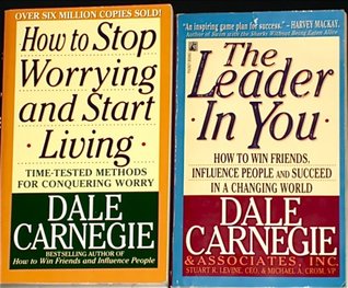 2 Titles By Dale Carnegie: "How to Stop Worrying and Start Living," & "The Leader in You." (Paperback)