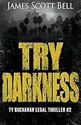 Try Darkness