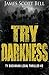 Try Darkness (Ty Buchanan L...