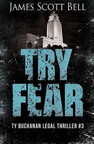 Try Fear (Ty Buchanan Legal Thriller #3)