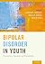 Bipolar Disorder in Youth by Stephen M. Strakowski