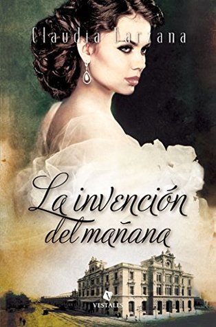 La invención del mañana (Spanish Edition)