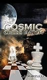 Cosmic Chess Match