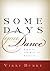 Some Days You Dance