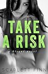 Take A Risk