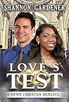 Love's Test by Shannon Gardener