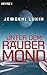 Unter dem Räubermond: Roman (German Edition)