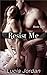 Resist Me