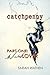 Catchpenny by Sarah Wathen
