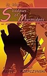 In the Shadows of Myrmidons (A Reptilian Authority Novel Book 1) In the Shadows of Myrmidons (A Reptilian Authority Novel Book 1)