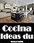 Cocina: Ideas de (diseño de interiores) (Spanish Edition)