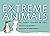 Extreme Animals: The Toughe...